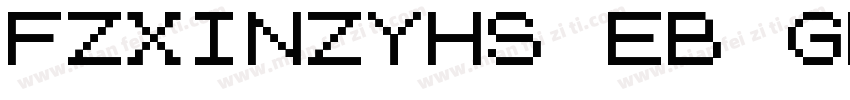 FZXINZYHS EB GB10字体转换